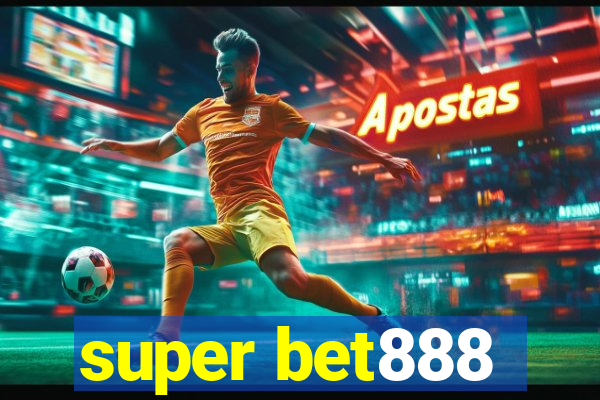 super bet888